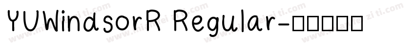 YUWindsorR Regular字体转换